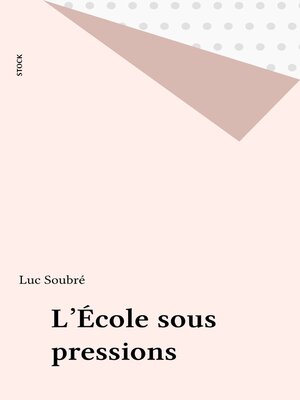 cover image of L'École sous pressions